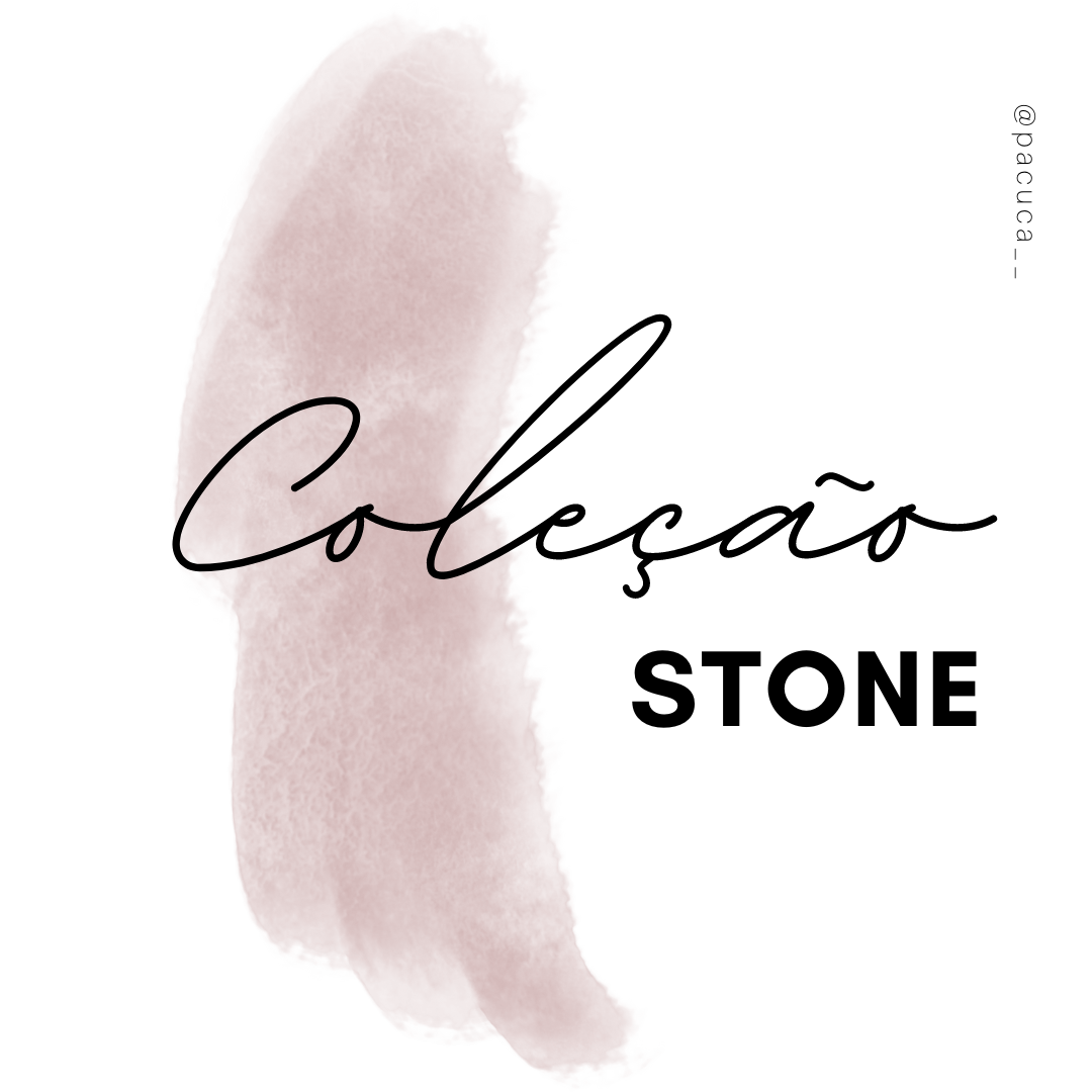 Coleção STONE